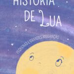 Capa do ebook mostra a lua na cor amarela olhando e sorrindo para o espaço de cor roxa repleto de estrelas.
