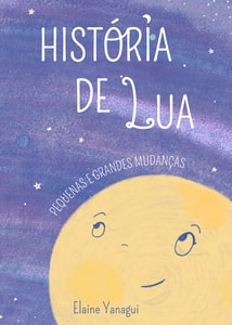 Capa do ebook mostra a lua na cor amarela olhando e sorrindo para o espaço de cor roxa repleto de estrelas.